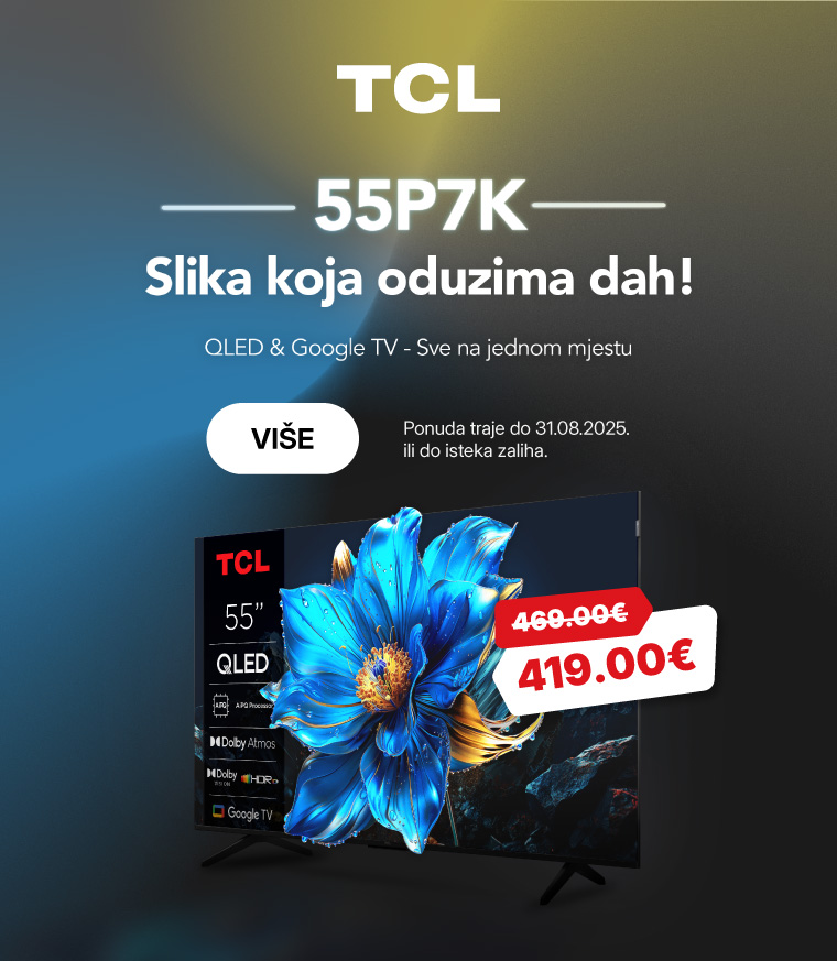 HRV-202507-13001-TCL TV 55P7K - AKCIJA_MOBILE 760x872.jpg