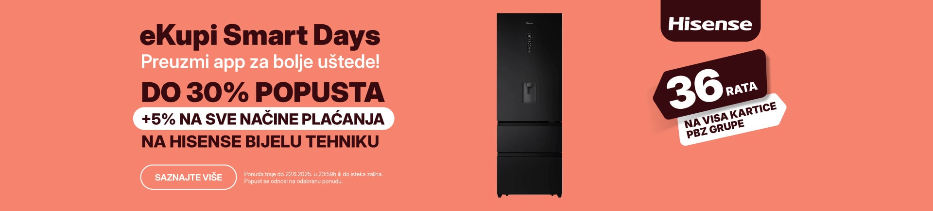 HRV-202505-11863-eKupi Smart Days_09.06_Kategorijski_5 posto na sve_11_Hisense bijela tehnika_MOBILE 760x872-min.jpg