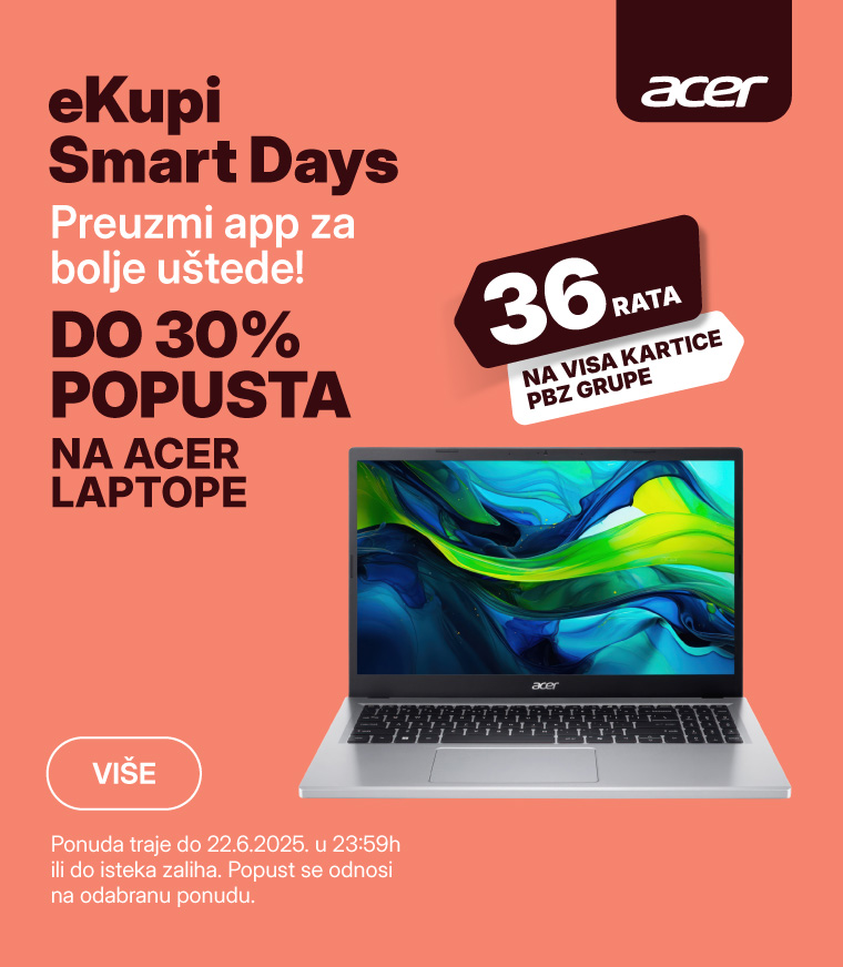 HRV-202505-11863-eKupi Smart Days_09.06_Kategorijski_01_Acer laptopi_MOBILE 760x872.jpg