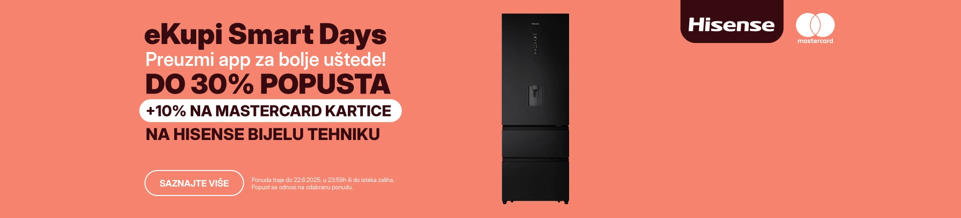 HRV-202505-11863-eKupi Smart Days_09.06_Kategorijski_5 posto na sve_11_Hisense bijela tehnika_MOBILE 760x872-min.jpg