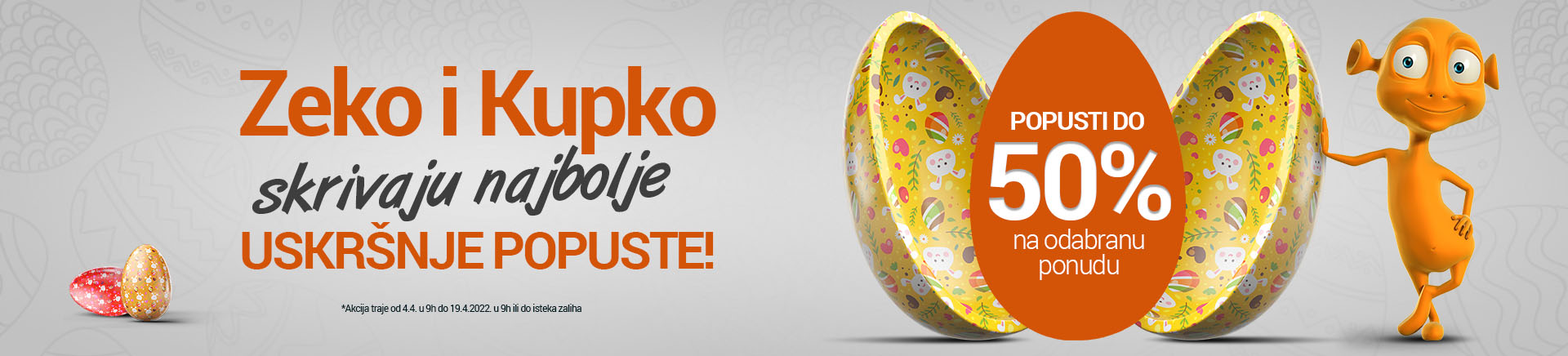 Popusti za Uskrs do 50% Popusti za Uskrs do 50%