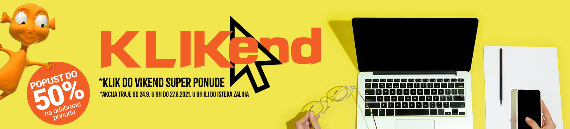 Klikend vikend popust do -50% lp Klikend vikend popust do -50%